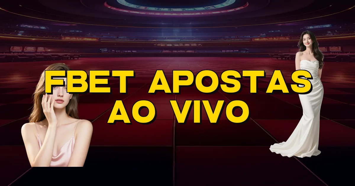 Fbet Apostas Ao Vivo Oficial