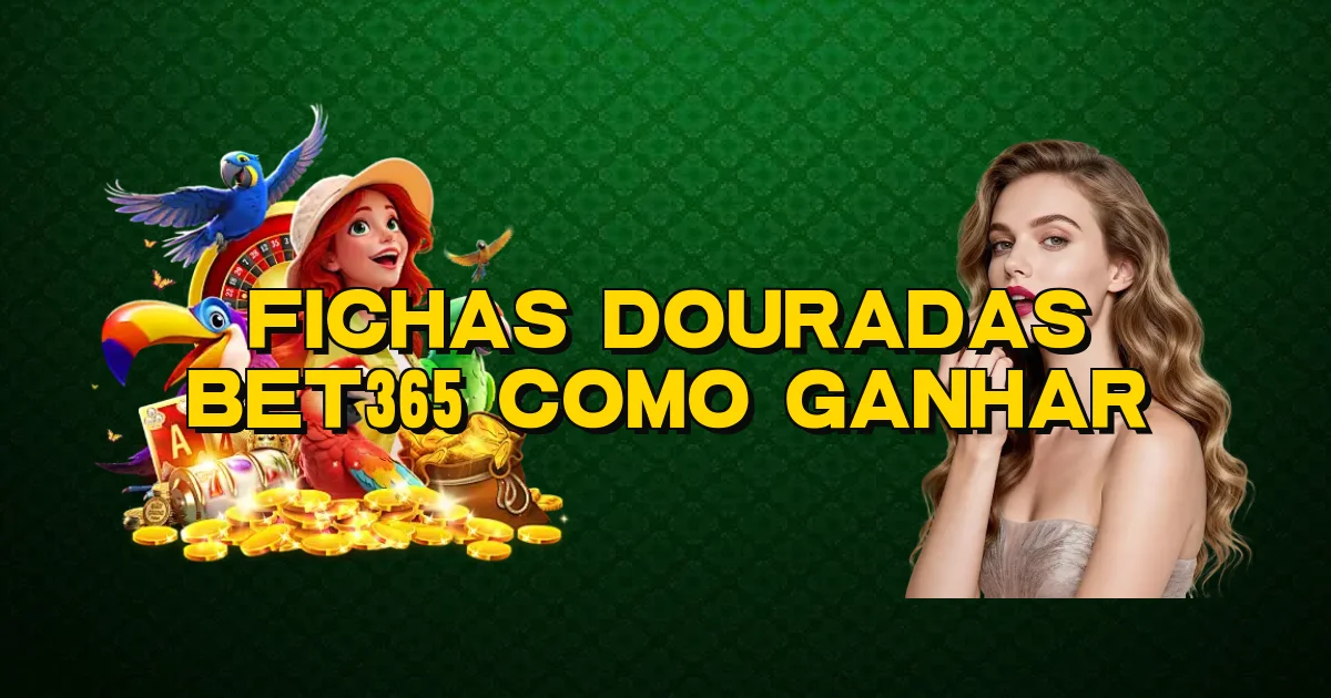 Fichas Douradas Bet365 Como Ganhar Oficial