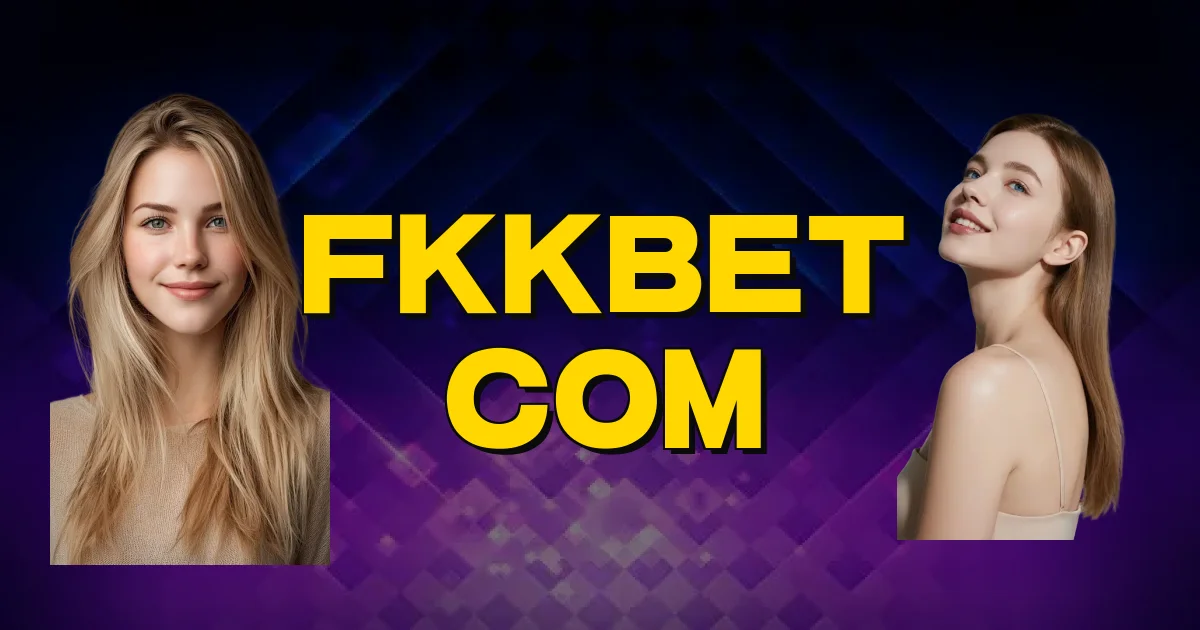 Fkkbet Com Oficial