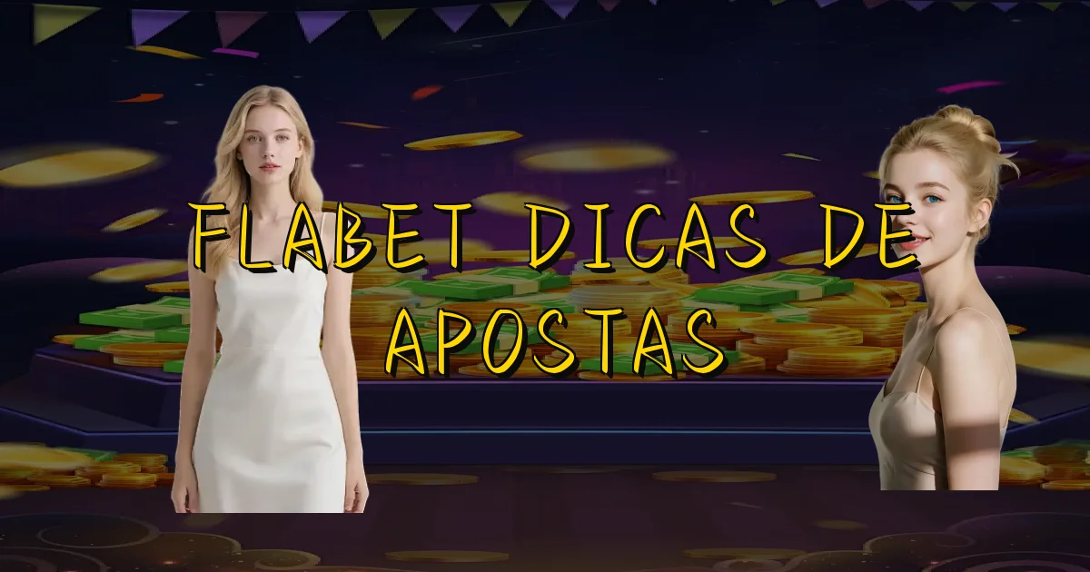 Flabet Dicas De Apostas Oficial