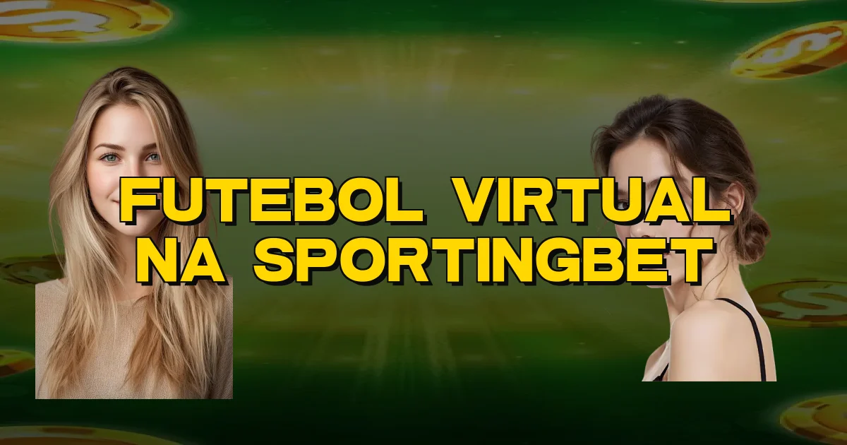 Futebol Virtual Na Sportingbet Oficial