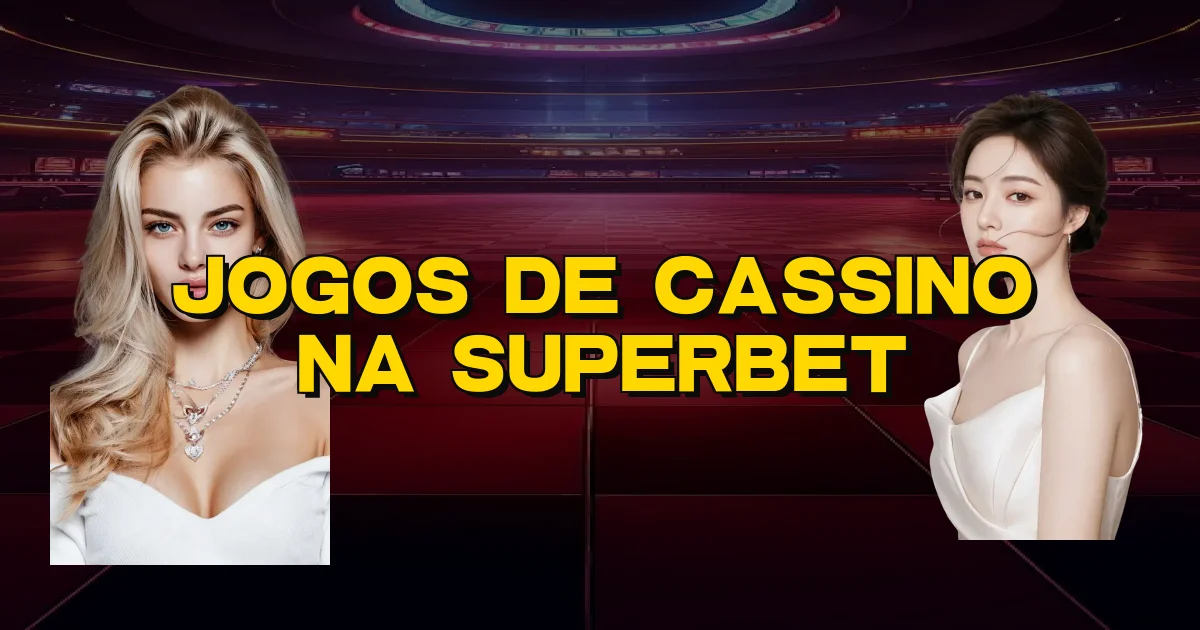 Jogos De Cassino Na Superbet Oficial