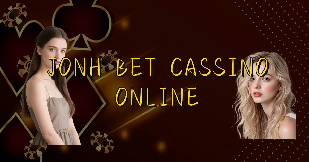 Jonh Bet Cassino Online Oficial
