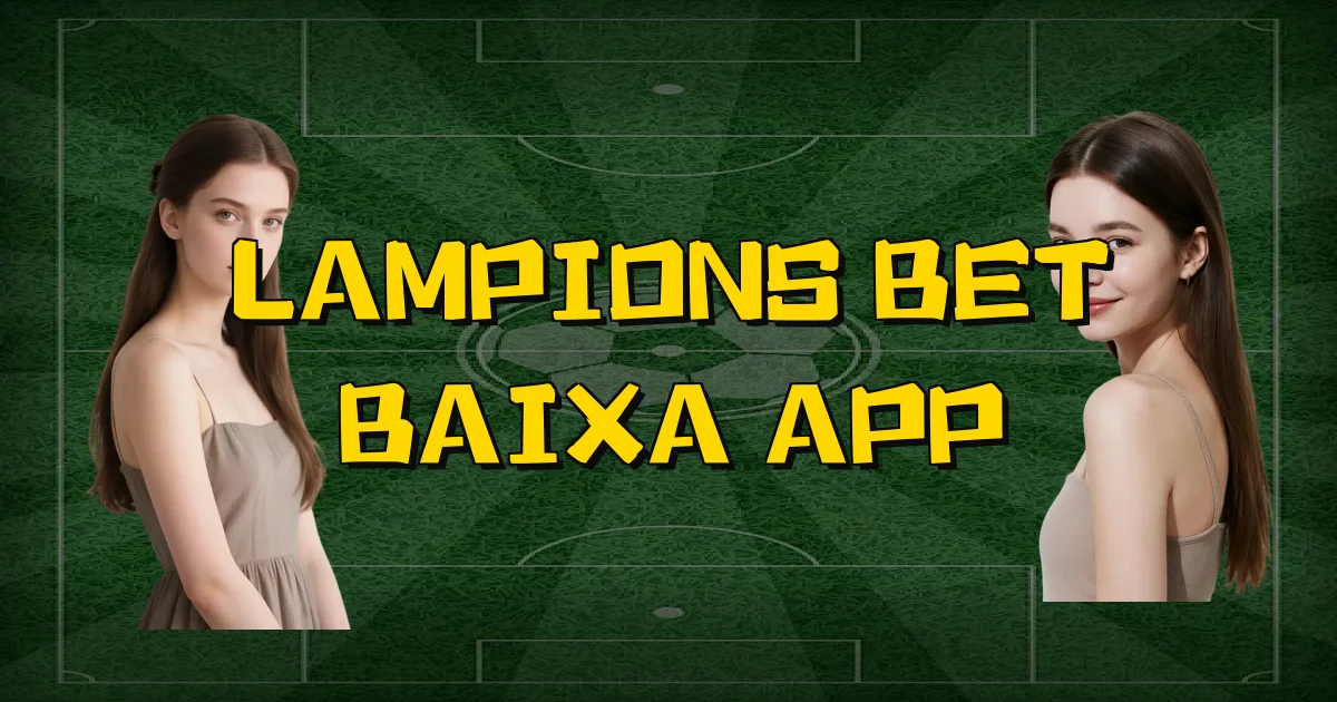 Lampions Bet Baixa App Oficial
