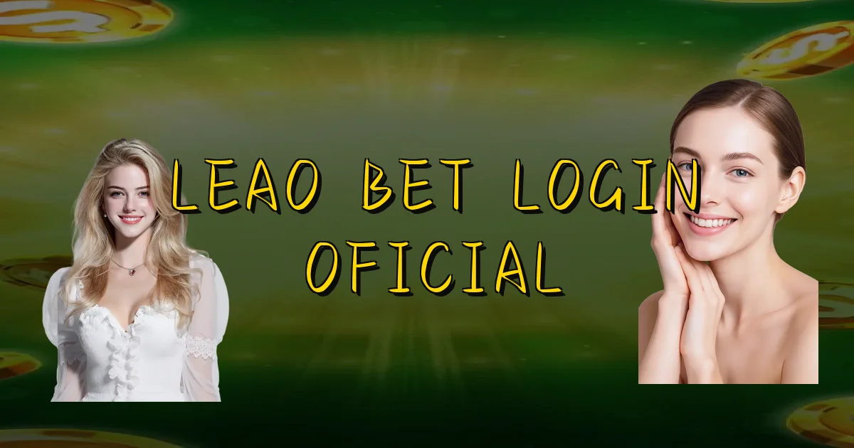 Leao Bet Login Oficial Oficial