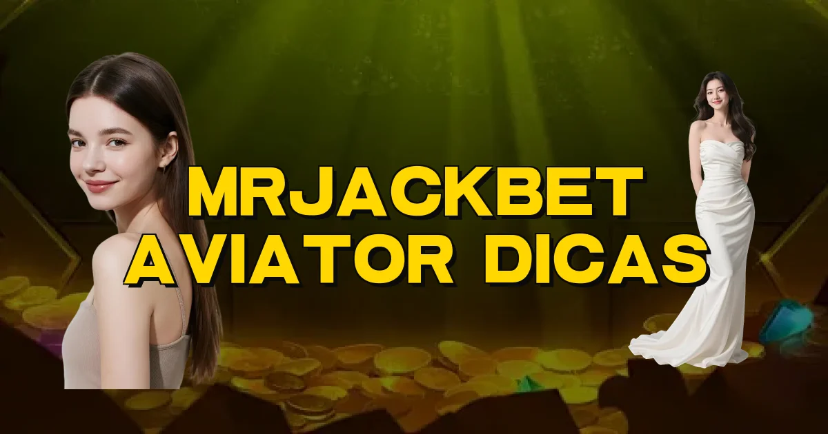 Mrjackbet Aviator Dicas Oficial