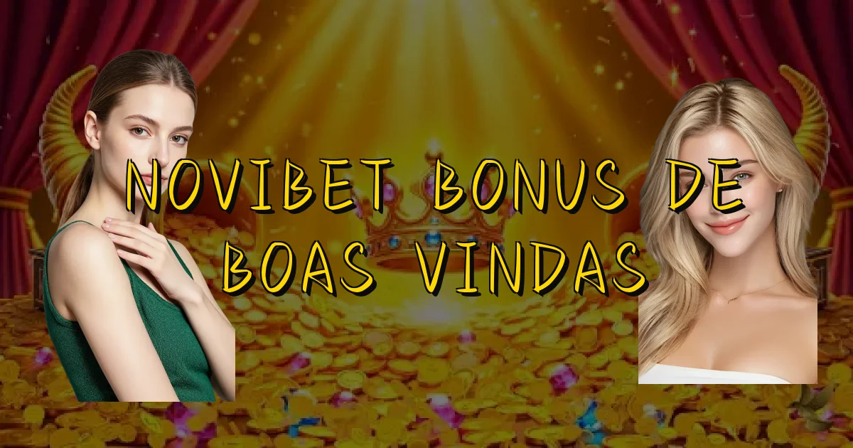 Novibet Bonus De Boas Vindas Oficial