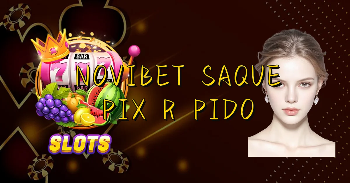 Novibet Saque Pix Rápido Oficial