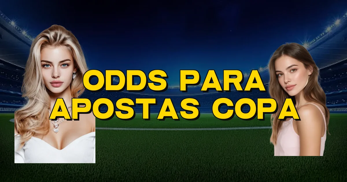 Odds Para Apostas Copa Oficial