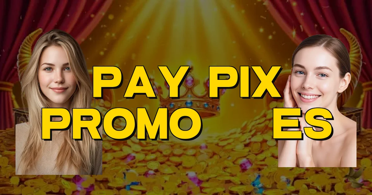 Pay Pix Promoções Oficial