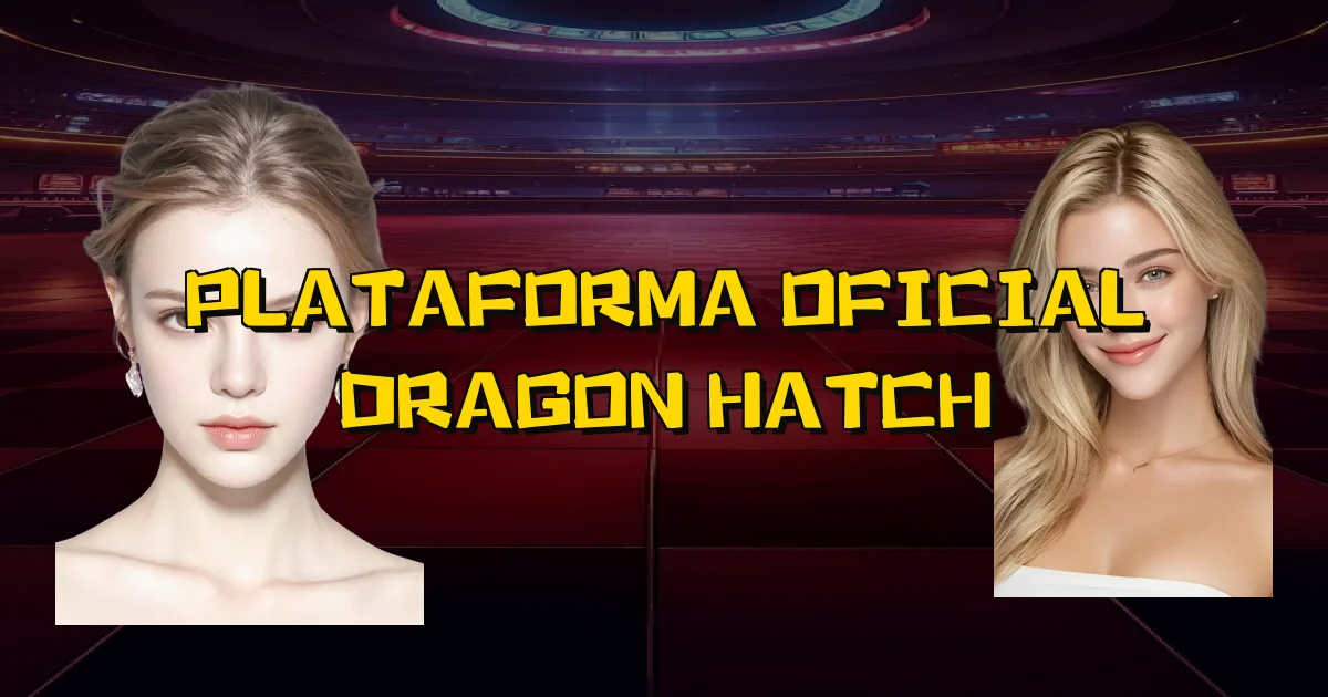 Plataforma Oficial Dragon Hatch Oficial