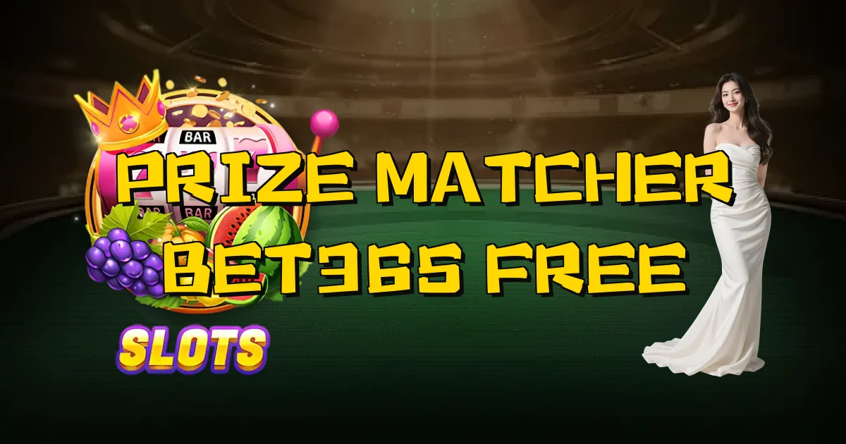Prize Matcher Bet365 Free Oficial