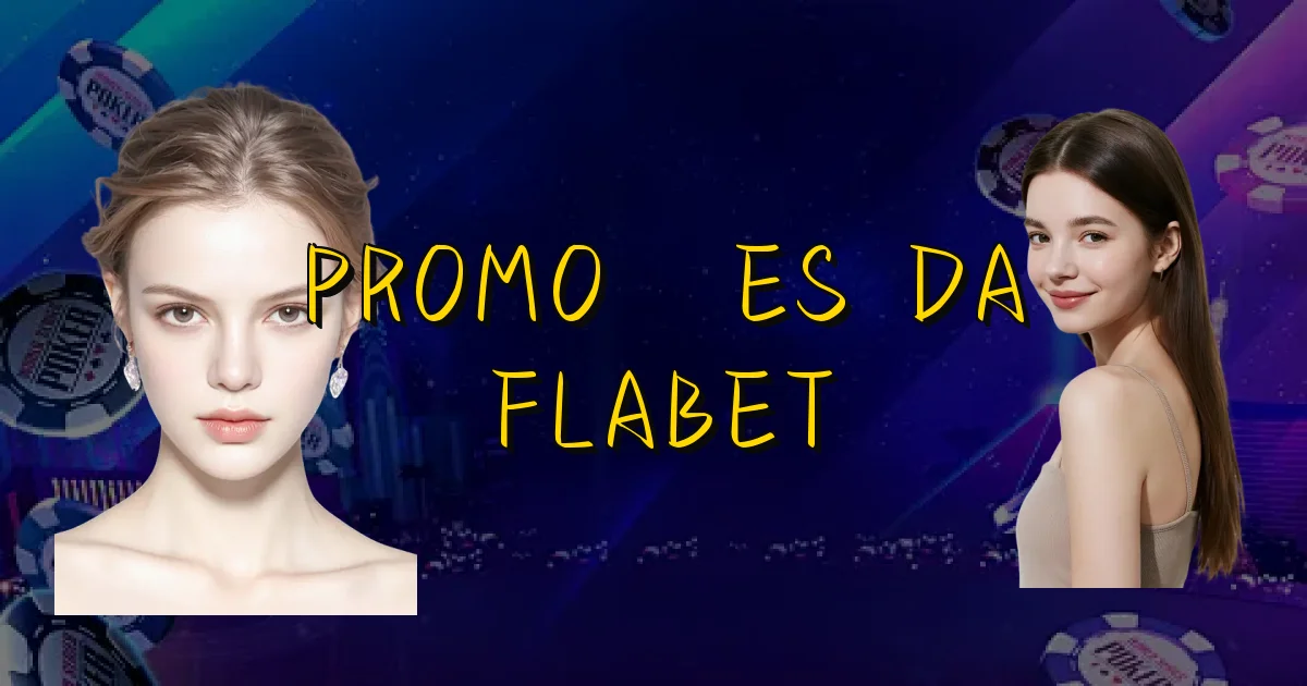 Promoções Da Flabet Oficial