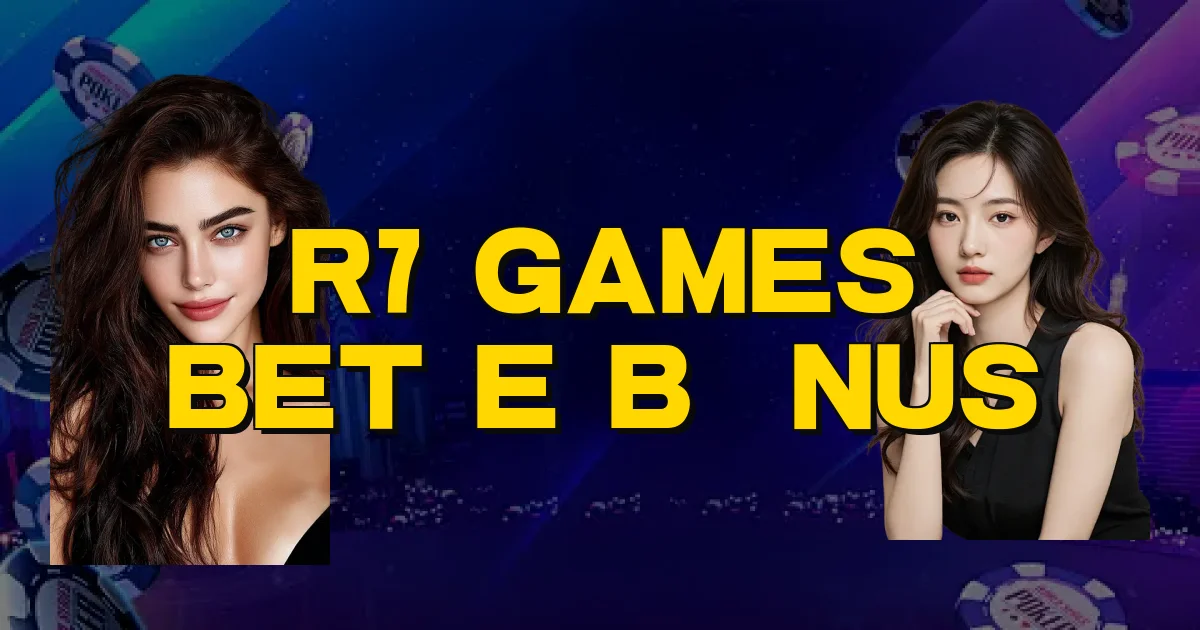 R7 Games Bet E Bônus Oficial