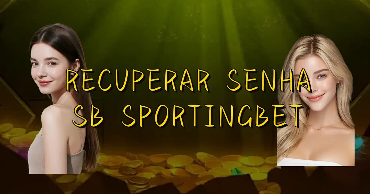 Recuperar Senha Sb Sportingbet Oficial