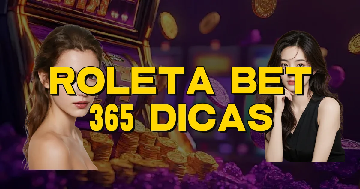 Roleta Bet 365 Dicas Oficial