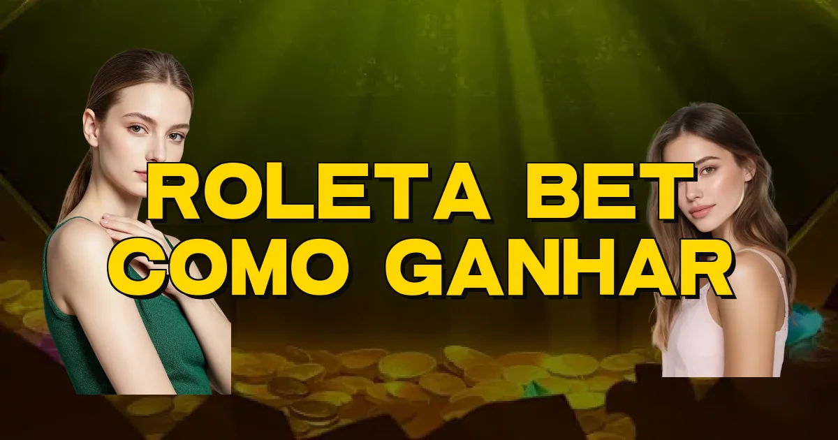 Roleta Bet Como Ganhar Oficial