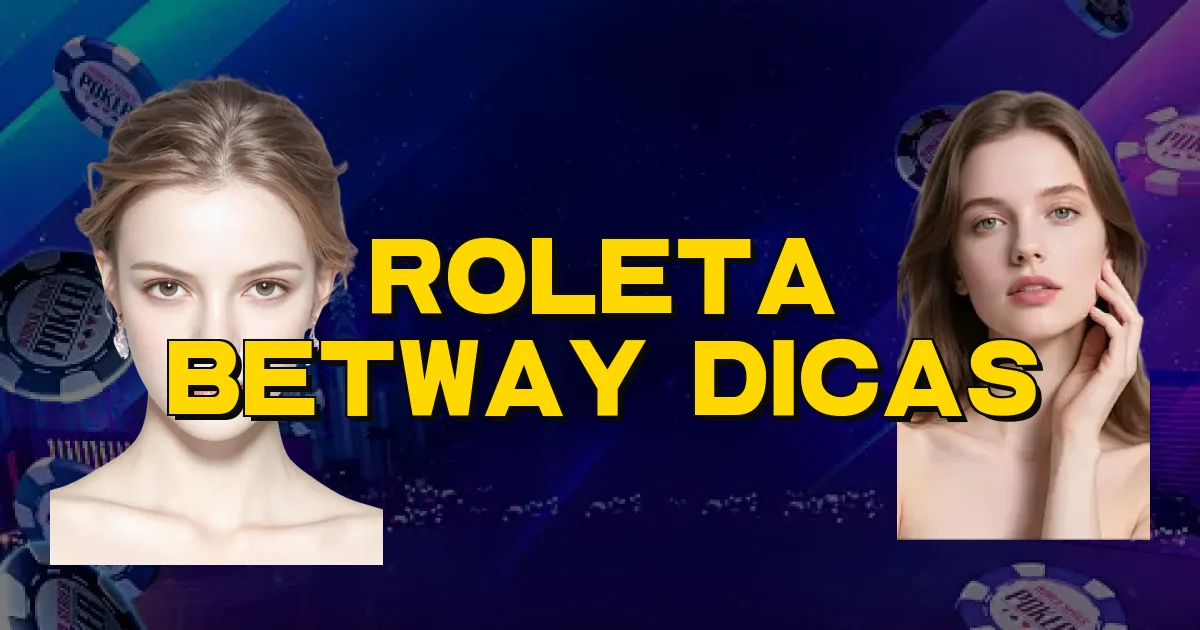 Roleta Betway Dicas Oficial