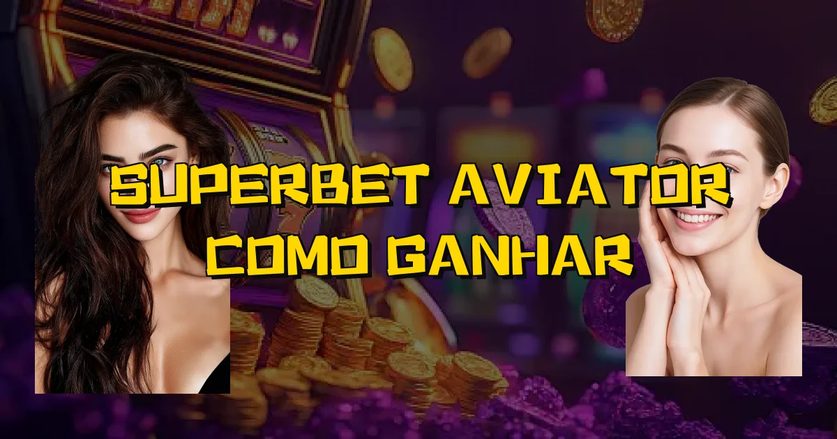 Superbet Aviator Como Ganhar Oficial