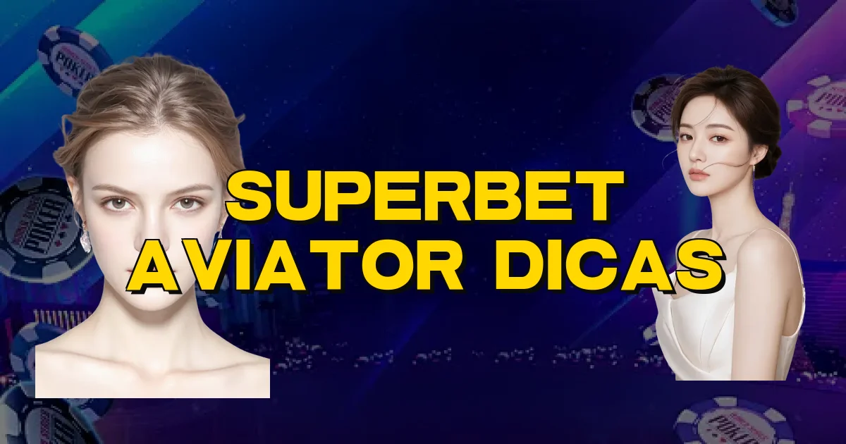 Superbet Aviator Dicas Oficial