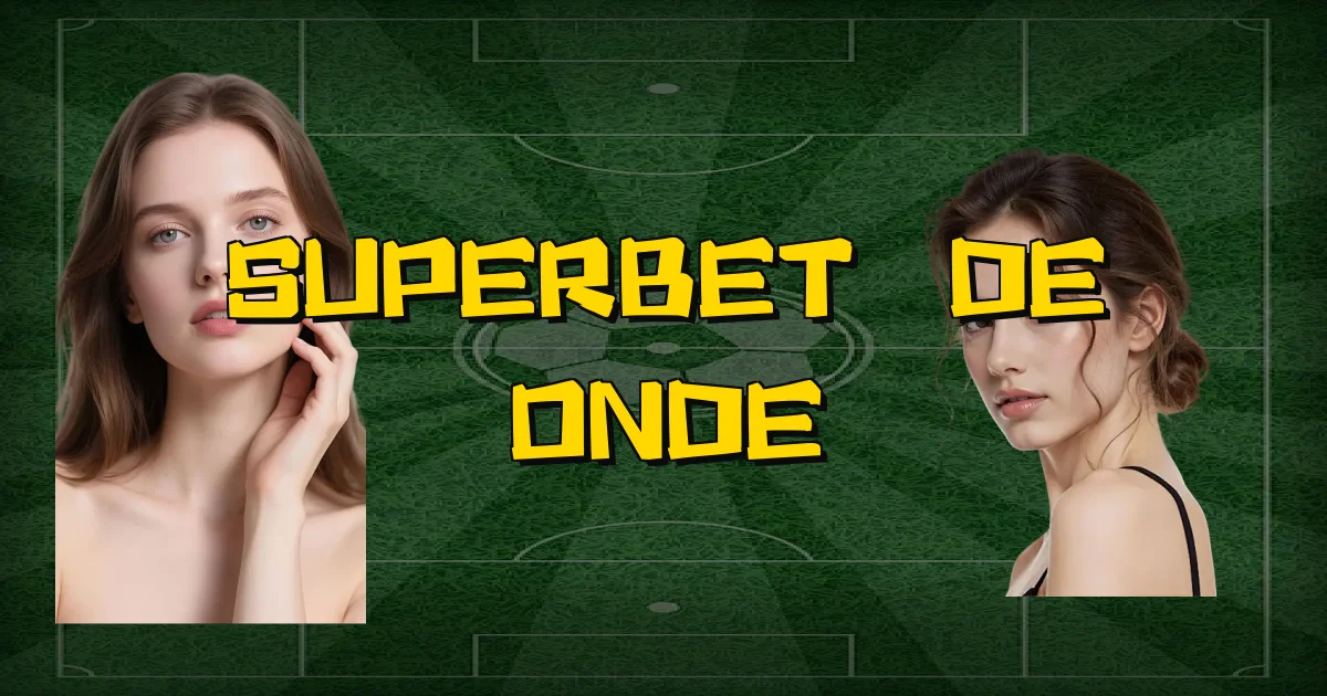 Superbet É De Onde Oficial