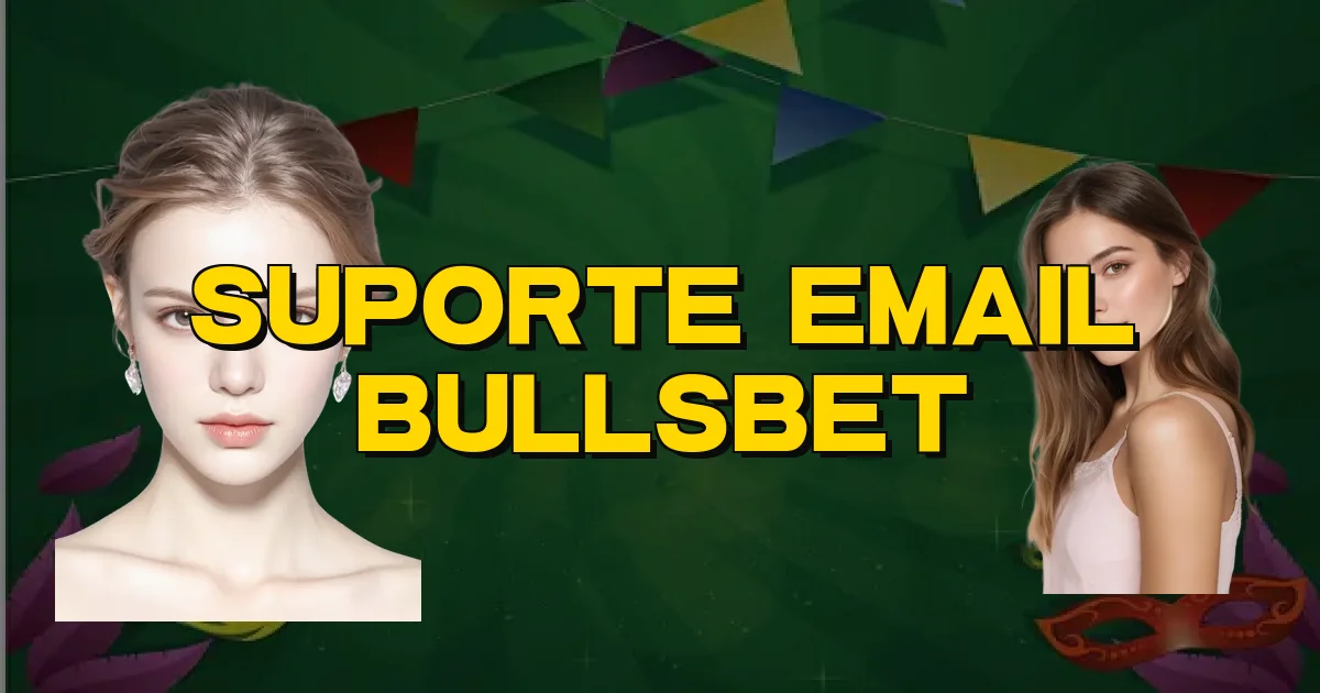 Suporte Email Bullsbet Oficial