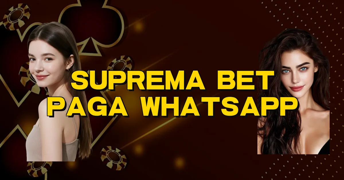 Suprema Bet Paga Whatsapp Oficial