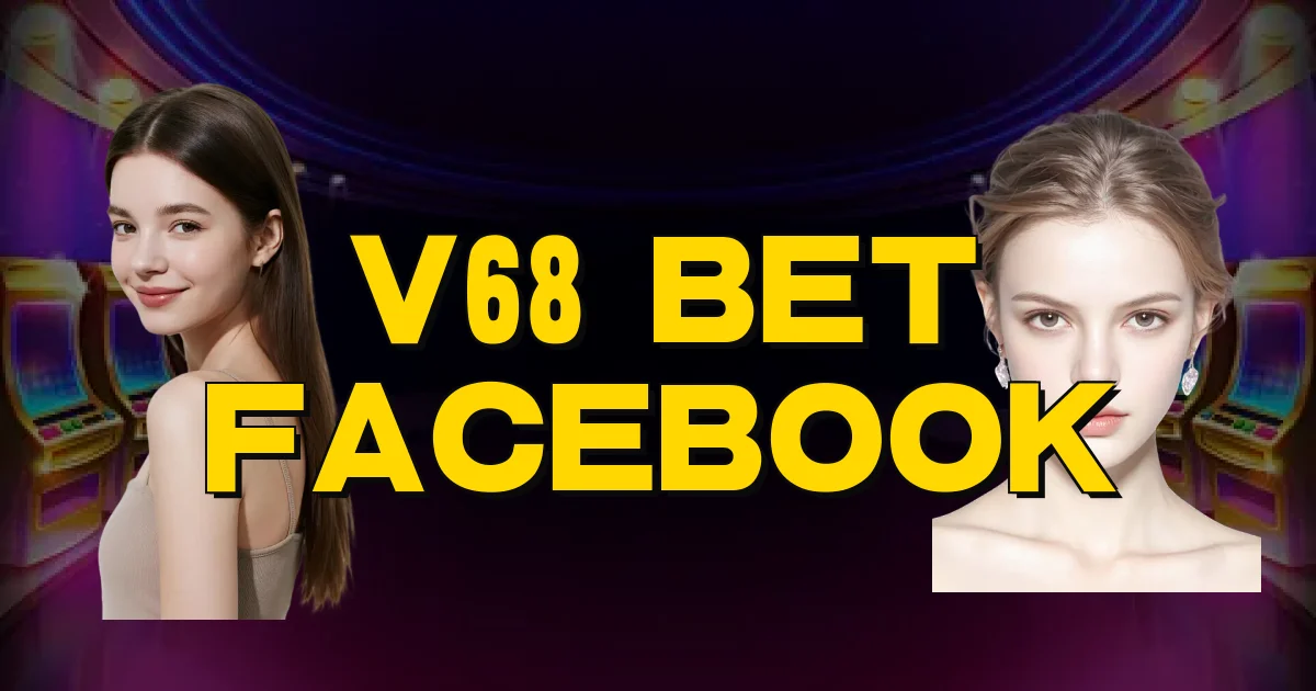 V68 Bet Facebook Oficial
