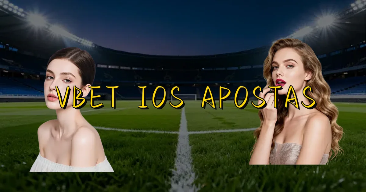 Vbet Ios Apostas Oficial