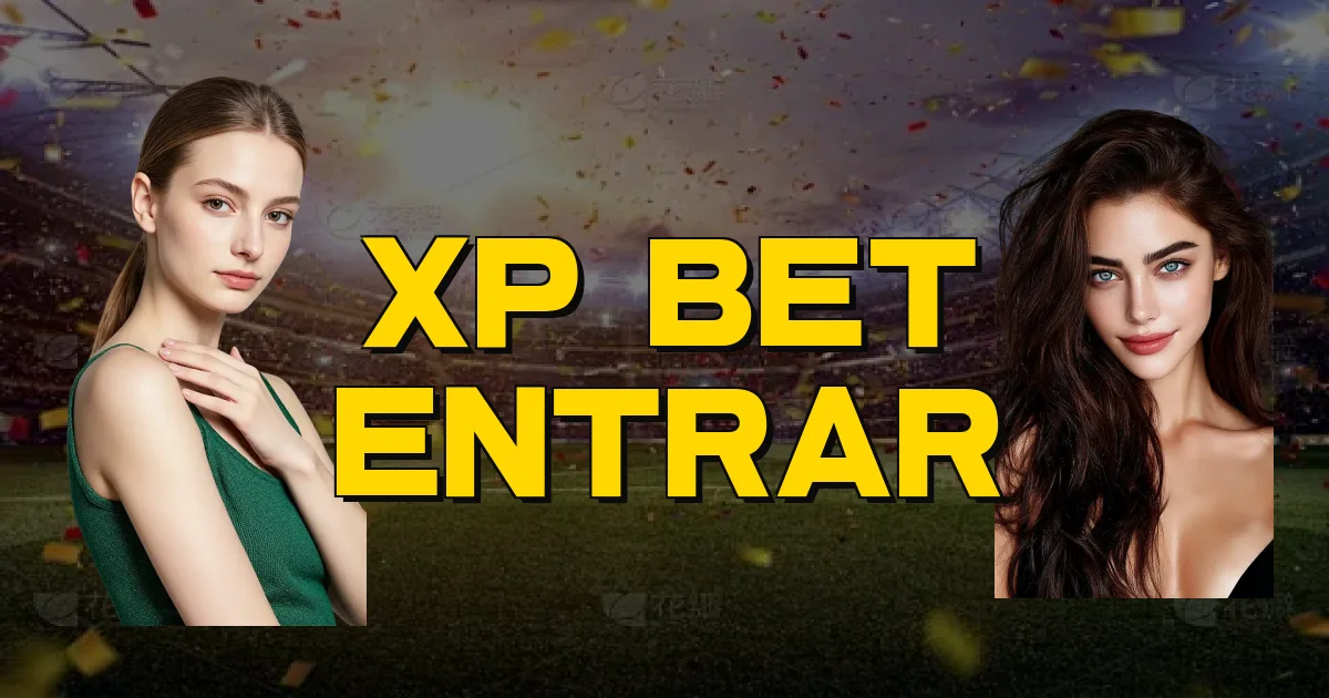 Xp Bet Entrar Oficial