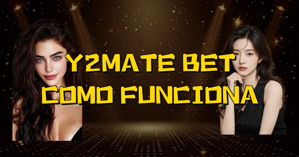 Y2Mate Bet Como Funciona Oficial